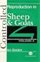 Controlled Reproduction in Farm Animals Series, Volume 2: (Controlled Reproduction in Farm Animals, 2)