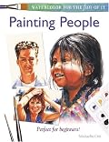 Watercolor for the Fun of It - Painting People (Watercolor for the Fun of It)