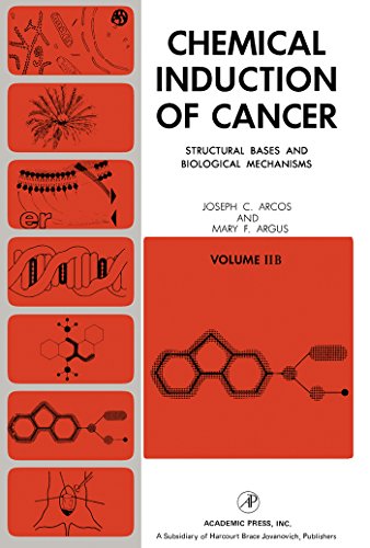 Chemical Induction of Cancer: Structural Bases and Biological Mechanisms: v. 2B