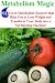 Metabolism Magic: 101 Proven Metabolism Boosters that Help You to Lose Weight and Transform Your Body Into a Fat Burning Machine!