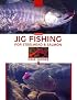 Jig Fishing for Steelhead & Salmon