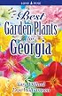 Best Garden Plants for Georgia (Best Garden Plants For...)