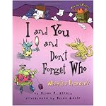 I and You and Don't Forget Who: What Is a Pronoun? (Words Are Categorical) book cover