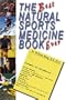The Best Natural Sports Medicine Book Ever: Natural Supplements and Exercise for Healing Sports Related Injuries
