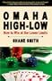 Omaha High-Low Poker: How to Win at the Lower Limits