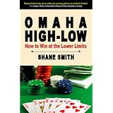 Omaha High-Low Poker: How to Win at the Lower Limits