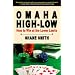 Omaha High-Low Poker: How to Win at the Lower Limits