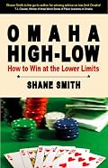 Omaha High-Low Poker: How to Win at the Lower Limits