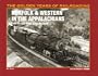 Norfolk & Western in the Appalachians: From the Blue Ridge to the Big Sandy (Golden Years of Railroading)