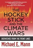 The Hockey Stick and the Climate Wars: Dispatches from the Front Lines