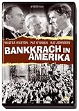 Bankkrach in Amerika - Walter Huston