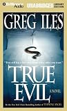 True Evil: A Novel