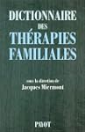 Dictionnaire des th�rapies familiales