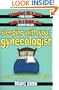 Sleeping with Your Gynecologist