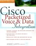 Cisco Packetized Voice & Data Integration