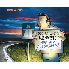 Der letzte Henker vor der Autobahn