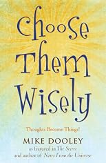 Choose Them Wisely