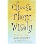 Choose Them Wisely