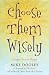 Choose Them Wisely: Thoughts Become Things!