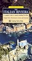 The Italian Riviera: A Complete Guide to Liguria, including Portofino, Cinque Terre, Portovenere, Genoa and Sanremo