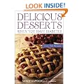 Delicious Desserts When You Have Diabetes: Over 150 Recipes