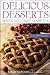 Delicious
Desserts
When
You
Have
Diabetes:
Over
150
Recipes