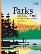 Parks Directory of the United States: A Guide to More Than 4,700 National and State Parks, Recreation Areas, Historic Sites, Battlefields, Monuments (Parks Directory of the United States & Canada)