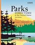 Parks Directory of the United States: A Guide to More Than 4,700 National & State Parks, Recreation Areas, Historic Sites, Battlefields, Monuments, Fo (Parks Directory of the United States & Canada)