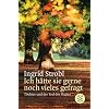 Ich h�tte sie gerne noch vieles gefragt: T�chter und der Tod der Mutter