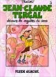 Jean-Claude Tergal, tome 5 : Jean-Claude Tergal d�couvre les myst�res du sexe