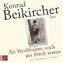 Als Strohhalme noch aus Stroh waren: Eine Kindheit in S�dtirol