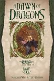 A Dawn of Dragons (Dragonlance: Dragonlance Chronicles Part 6) Margaret Weis, Tracy Hickman