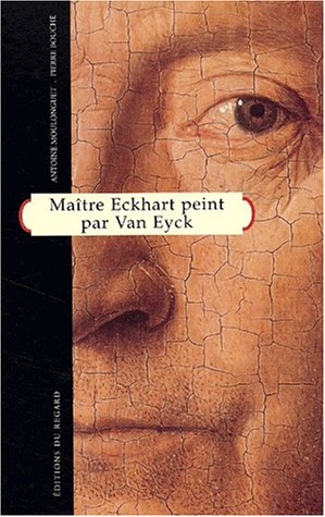 Maître Eckhart peint par Van Eyck