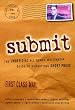 Submit! The Unofficial All-Genre Multimedia Guide to Submitting Short Prose