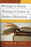 Writing To Teach; Writing To Learn In Higher Education
