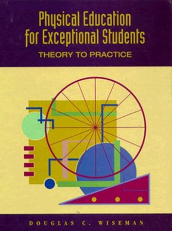 Textbook - Physical Education for Exceptional Students: Theory to Practice