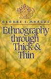 Ethnography through Thick and Thin