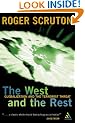 The West and the Rest: Globalization and the Terrorist Threat (Continuum Compact Series)