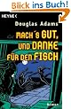 Macht's gut, und danke f�r den Fisch: Roman