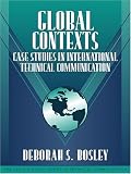 Global Contexts: Case Studies in International Technical Communication (Part of the Allyn & Bacon Series in Technical Communication) (Technical Communication)