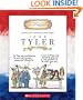 John Tyler: Tenth President 1841-1845 (Getting to Know the U.S. Presidents)