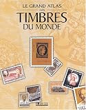 Revue Atlas  / Grand Atlas des timbres du monde