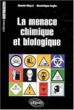La menace chimique et biologique