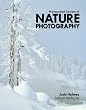 Professional Secrets of Nature Photography: Essential Skills for Photographing Outdoors