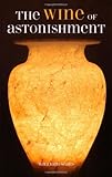 The wine of astonishment