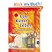 Von Kunst leben. Marketing f�r kreative Freiberufler.: Das Geheimnis des Erfolgs - Marketing f�r kreative Freiberufler