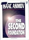 The Second Foundation (The Foundation Series, Volume 3)