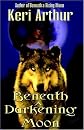Beneath a Darkening Moon