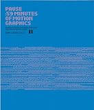 Review Laurence King Publishing  / Pause: 59 Minutes of Motion Graphics (Graphic Design)