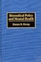 Biomedical Policy and Mental Health